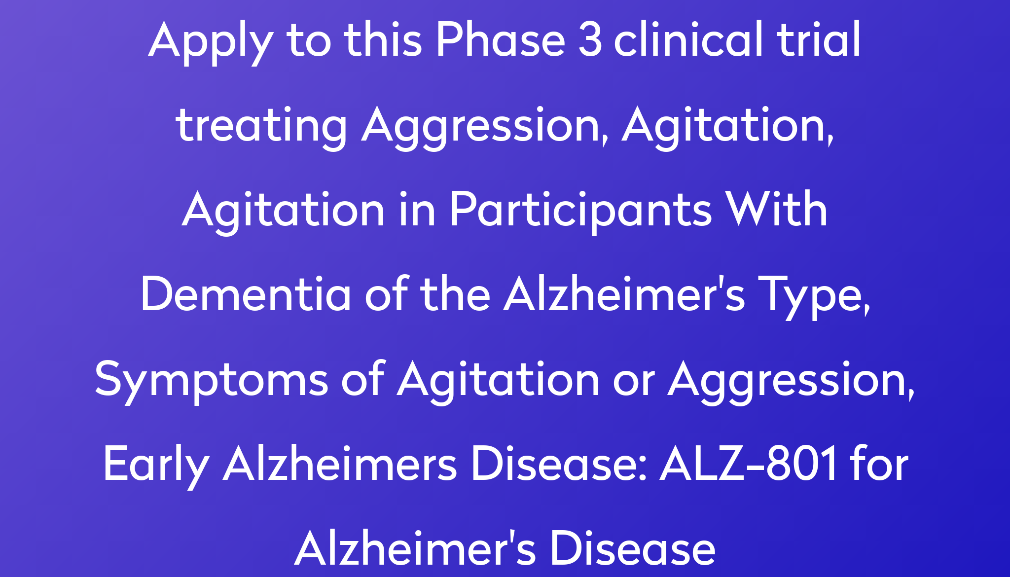 ALZ801 for Alzheimer's Disease Clinical Trial 2024 Power